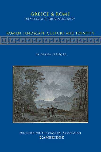 Book cover of Roman Landscape (PDF): Culture And Identity (New Surveys In The Classics Ser. #39)