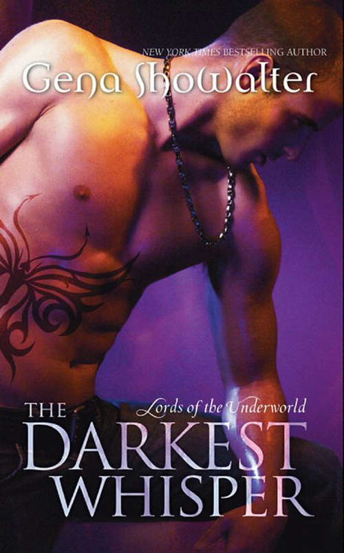 Book cover of The Darkest Whisper: The Darkest Whisper The Darkest Passion The Darkest Lie (ePub First edition) (Lords of the Underworld #4)