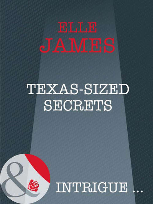 Book cover of Texas-Sized Secrets (ePub First edition) (Mills And Boon Intrigue Ser.)