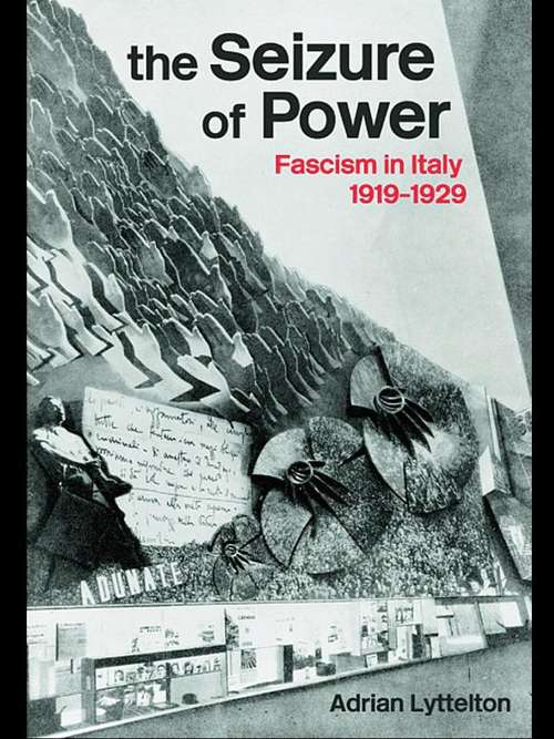 Book cover of The Seizure of Power: Fascism in Italy, 1919-1929 (3) (Totalitarianism Movements and Political Religions)