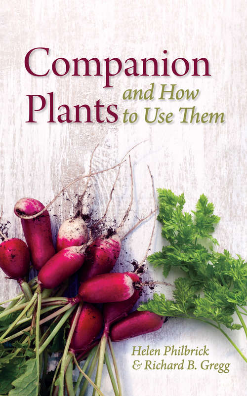 Book cover of Companion Plants and How to Use Them: And How To Use Them (2)