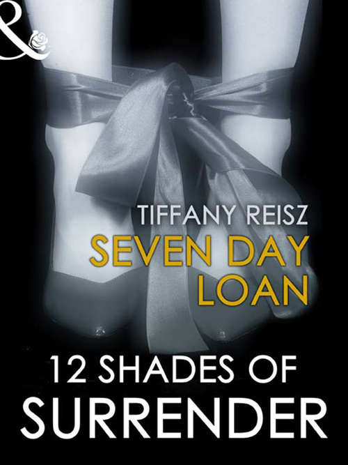 Book cover of Seven Day Loan (Mills & Boon Spice Briefs): Seven Day Loan; Taste Of Pleasure; Taking Her Boss; A Paris Affair; For Your Pleasure; Chance Of A Lifetime (ePub First edition)