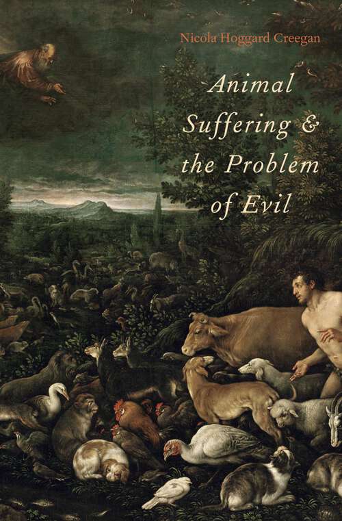 Book cover of Animal Suffering And The Problem Of Evil