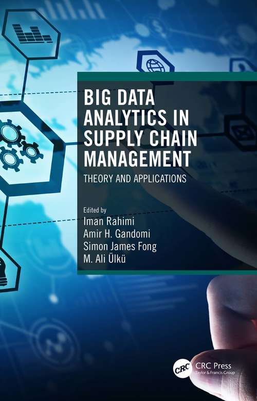 Book cover of Big Data Analytics in Supply Chain Management: Theory and Applications