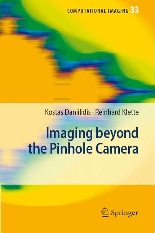 Book cover of Imaging Beyond the Pinhole Camera (2006) (Computational Imaging and Vision #33)