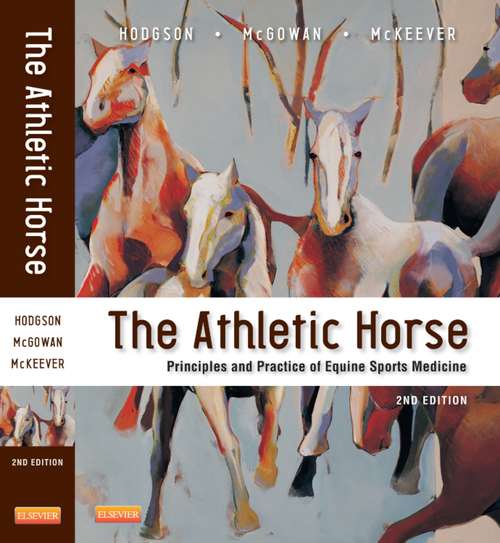 Book cover of The Athletic Horse - E-Book: Principles and Practice of Equine Sports Medicine (2)