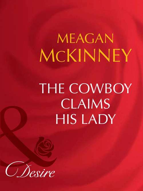 Book cover of The Cowboy Claims His Lady (ePub First edition) (Matched in Montana #6)