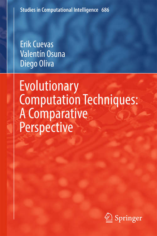 Book cover of Evolutionary Computation Techniques: A Comparative Perspective (Studies in Computational Intelligence #686)