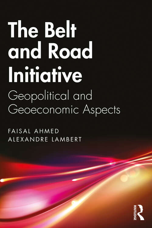 Book cover of The Belt and Road Initiative: Geopolitical and Geoeconomic Aspects