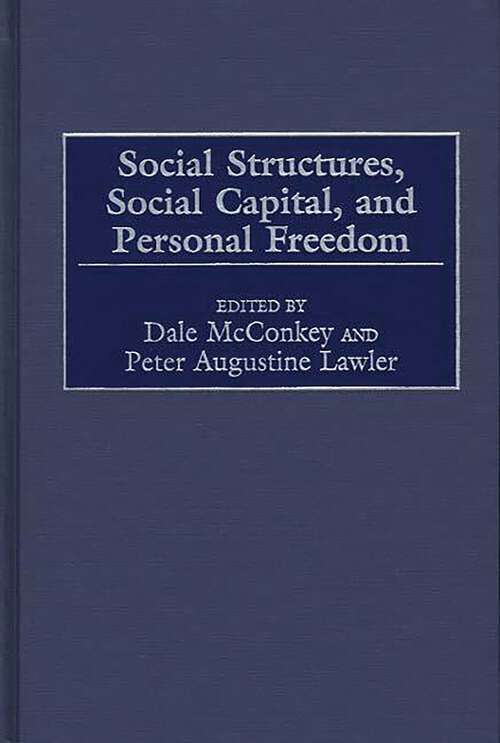 Book cover of Social Structures, Social Capital, and Personal Freedom (Non-ser.)