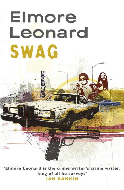 Book cover of Swag: A Novel (Library Of America Elmore Leonard Edition Ser.: No. 255)