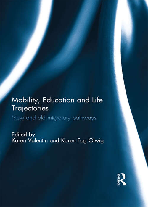 Book cover of Mobility, Education and Life Trajectories: New and old migratory pathways