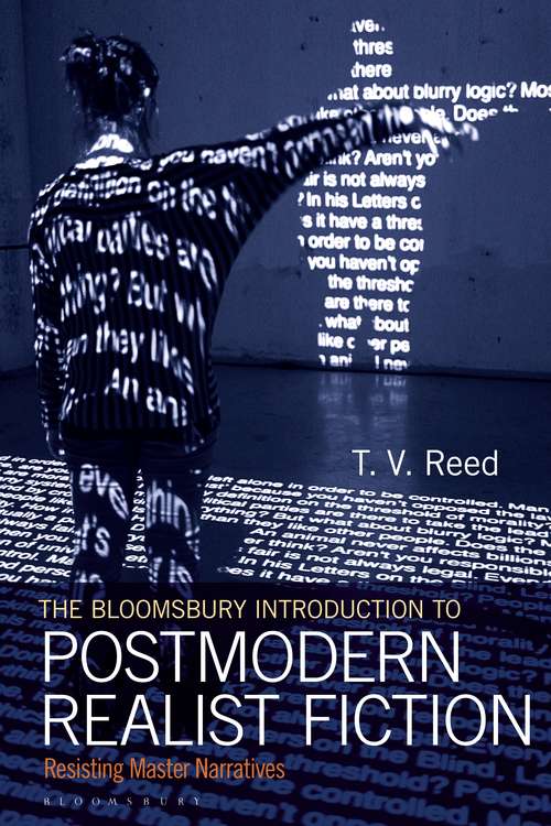 Book cover of The Bloomsbury Introduction to Postmodern Realist Fiction: Resisting Master Narratives