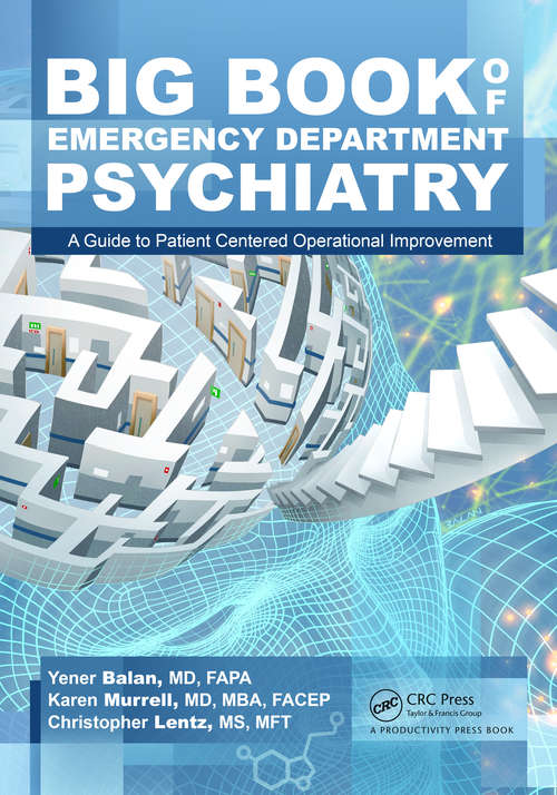 Book cover of Big Book of Emergency Department Psychiatry: A Guide to Patient Centered Operational Improvement