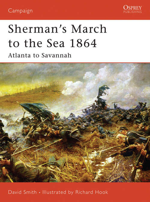 Book cover of Sherman's March to the Sea 1864: Atlanta to Savannah (Campaign #179)