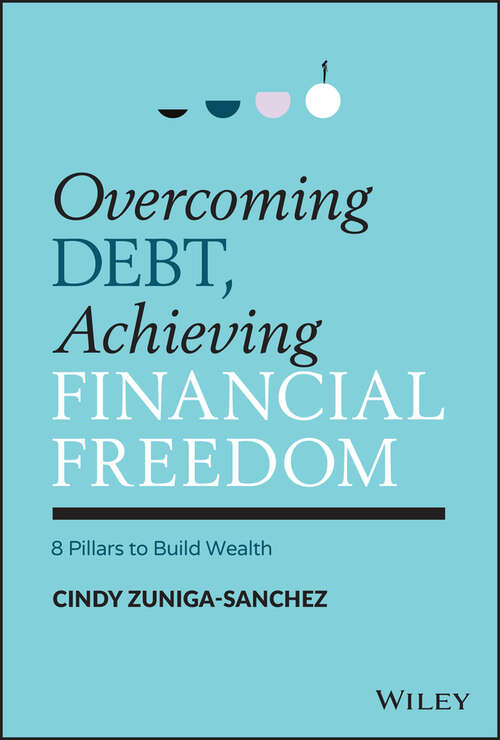Book cover of Overcoming Debt, Achieving Financial Freedom: 8 Pillars to Build Wealth