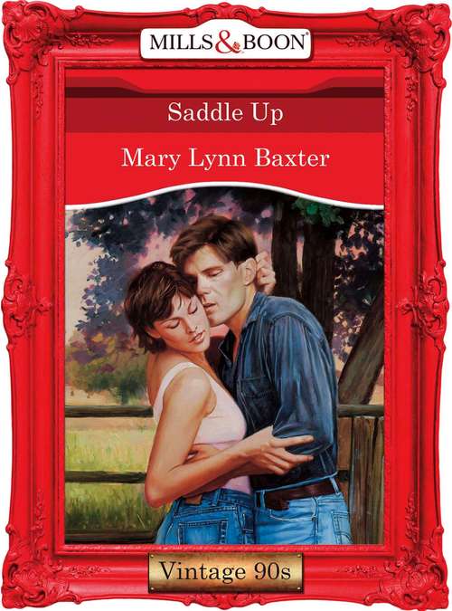 Book cover of Saddle Up (ePub First edition) (Mills And Boon Vintage Desire Ser. #991)