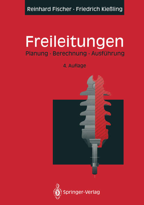Book cover of Freileitungen: Planung, Berechnung, Ausführung (4. Aufl. 1993)
