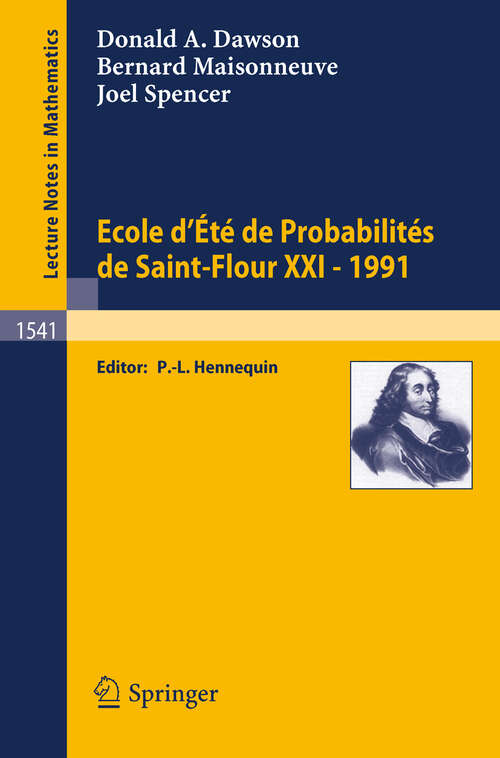 Book cover of Ecole d'Ete de Probabilites de Saint-Flour XXI - 1991 (1993) (Lecture Notes in Mathematics #1541)