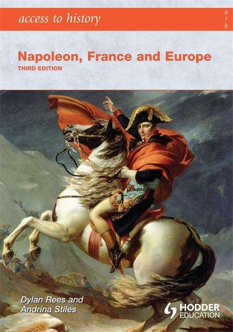 Book cover of Access to History: Napoleon, France and Europe (3rd edition) (PDF)