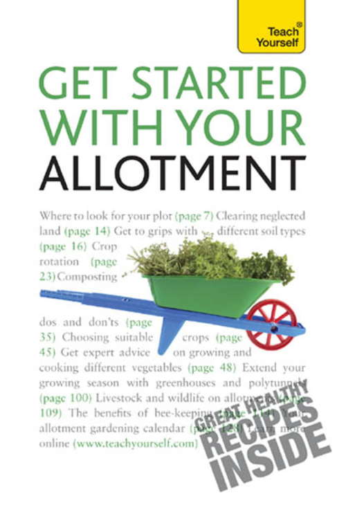 Book cover of Get Started with Your Allotment (Teach Yourself)
