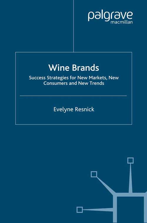 Book cover of Wine Brands: Success Strategies for New Markets, New Consumers and New Trends (2008)