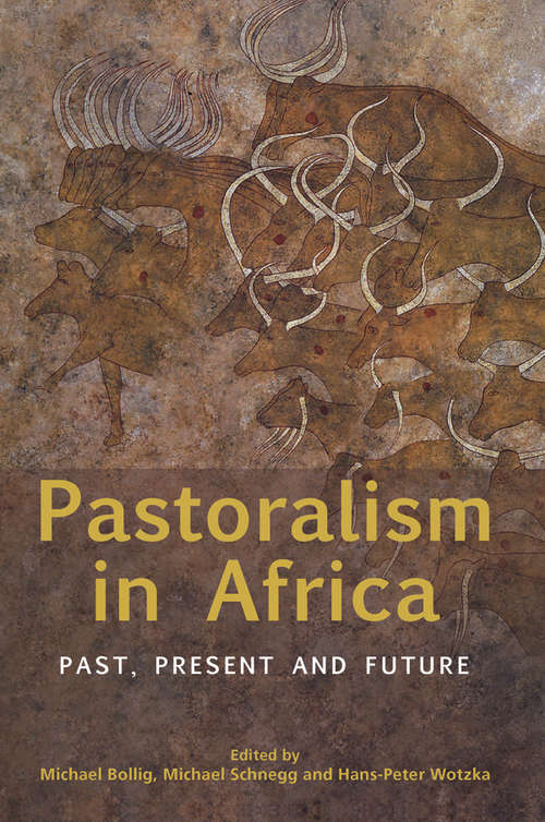 Book cover of Pastoralism in Africa: Past, Present and Future