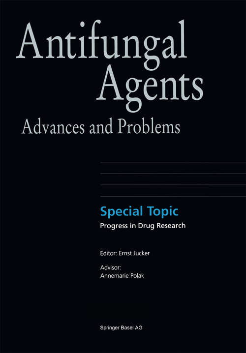 Book cover of Antifungal Agents: Advances and Problems (2003) (Progress in Drug Research #001)