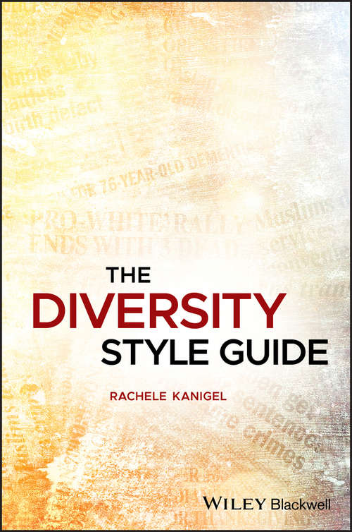 Book cover of The Diversity Style Guide: A Journalist&#8242;s Handbook
