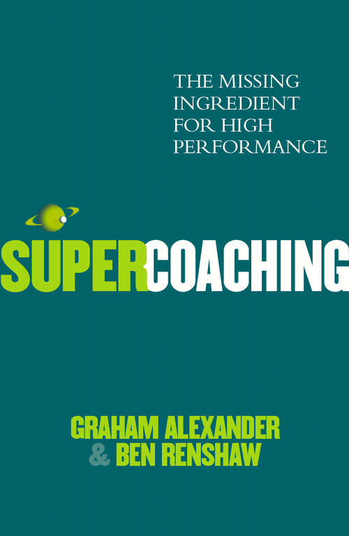 Book cover of Super Coaching: The Missing Ingredient For High Performance