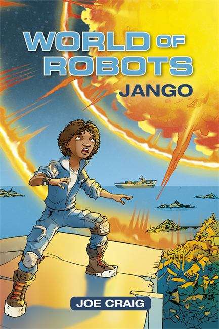 Book cover of Reading Planet KS2 - World of Robots: Jango - Level 1: Stars/Lime band (Rising Stars Reading Planet (PDF))