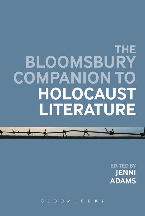 Book cover of The Bloomsbury Companion to Holocaust Literature (Bloomsbury Companions)
