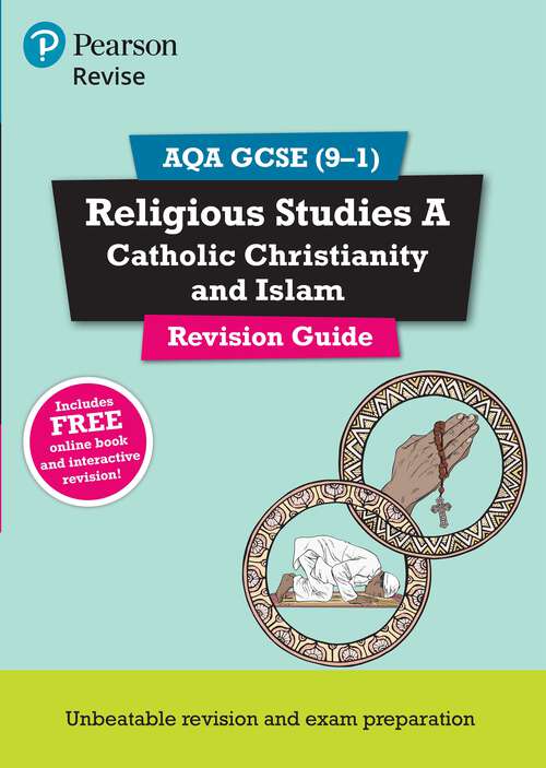 Book cover of Revise AQA GCSE 2017 RS Catholic Christianity and Islam Revision Guide Print (Revise Edexcel GCSE Religious Studies 16)