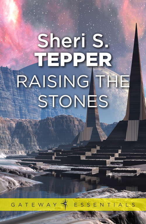 Book cover of Raising The Stones (Gateway Essentials)