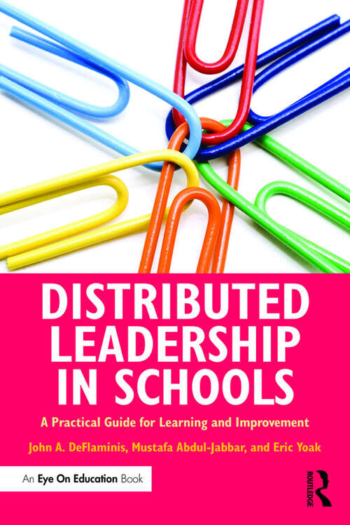 Book cover of Distributed Leadership in Schools: A Practical Guide for Learning and Improvement