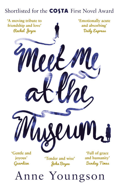Book cover of Meet Me at the Museum: Shortlisted for the Costa First Novel Award 2018