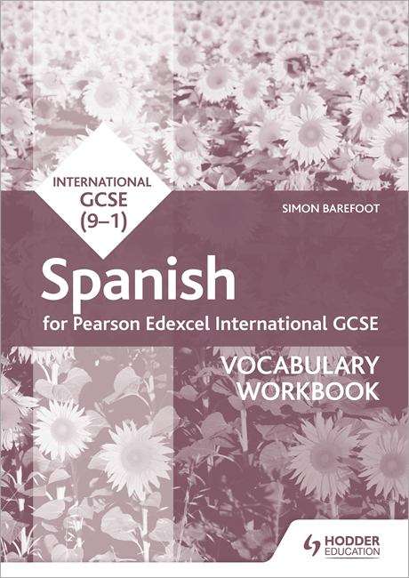 Book cover of Pearson Edexcel International GCSE Spanish Vocabulary Workbook
