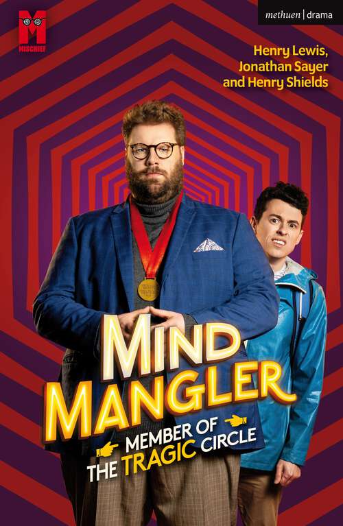 Book cover of Mind Mangler: Member of the Tragic Circle (Modern Plays)