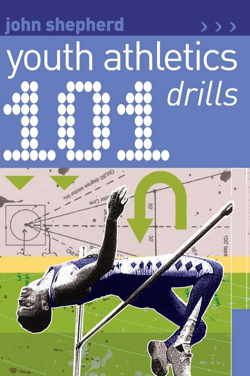 Book cover of 101 Youth Athletics Drills (101 Drills)