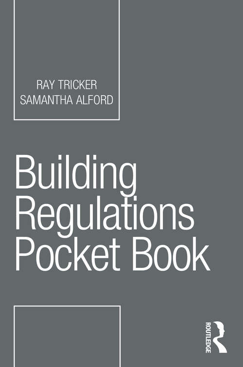 Book cover of Building Regulations Pocket Book (Routledge Pocket Books)