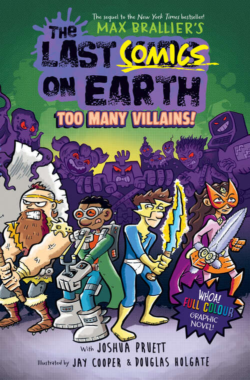 Book cover of The Last Comics on Earth: Too Many Villains!