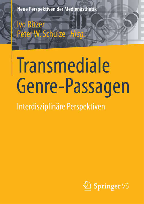 Book cover of Transmediale Genre-Passagen: Interdisziplinäre Perspektiven (1. Aufl. 2016) (Neue Perspektiven der Medienästhetik)
