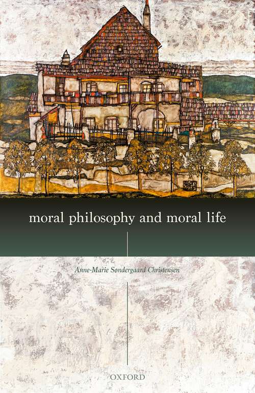Book cover of Moral Philosophy and Moral Life