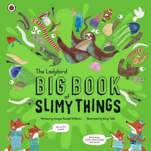Book cover of The Ladybird Big Book of Slimy Things