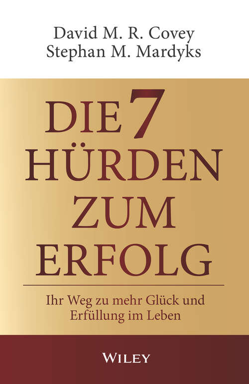 Book cover of Die 7 Hürden des Erfolgs: Ihr Weg zu mehr Gl&uuml;ck und Erf&uuml;llung im Leben