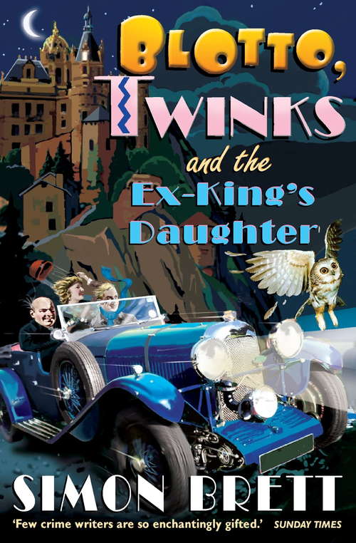 Book cover of Blotto, Twinks and the Ex-King's Daughter: a hair-raising adventure introducing the fabulous brother and sister sleuthing duo (Blotto Twinks #1)