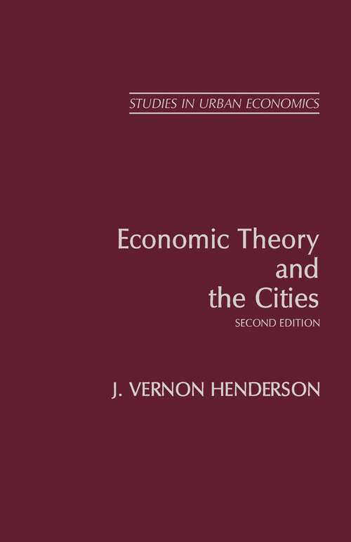 Book cover of Economic Theory and the Cities (2) (Research in Urban Economics)