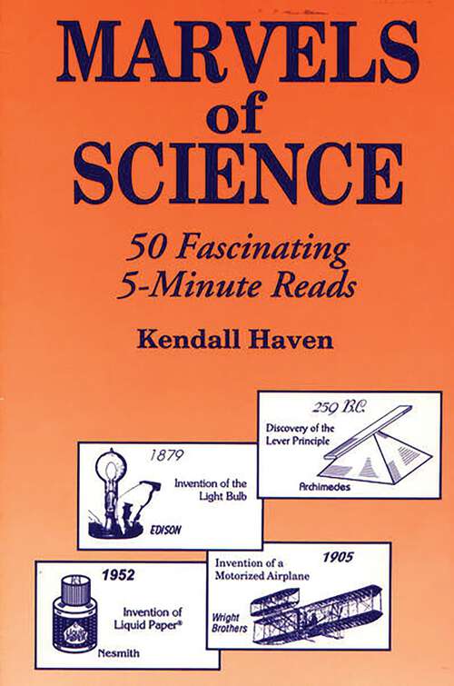 Book cover of Marvels of Science: 50 Fascinating 5-Minute Reads (Non-ser.)