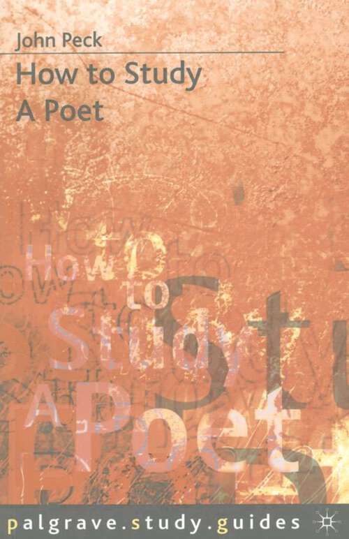 Book cover of How to Study a Poet (1st ed. 1988) (Macmillan Study Skills)