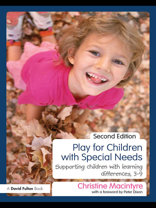 Book cover of Play for Children with Special Needs: Supporting children with learning differences, 3-9 (2)
